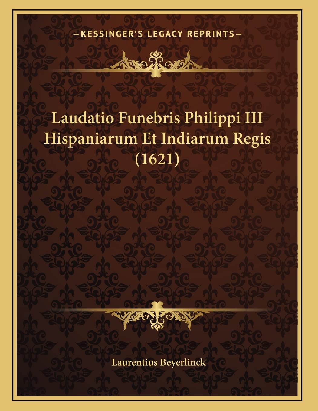 Laudatio Funebris Philippi III Hispaniarum Et Indiarum Regis (1621) Contemporary literature