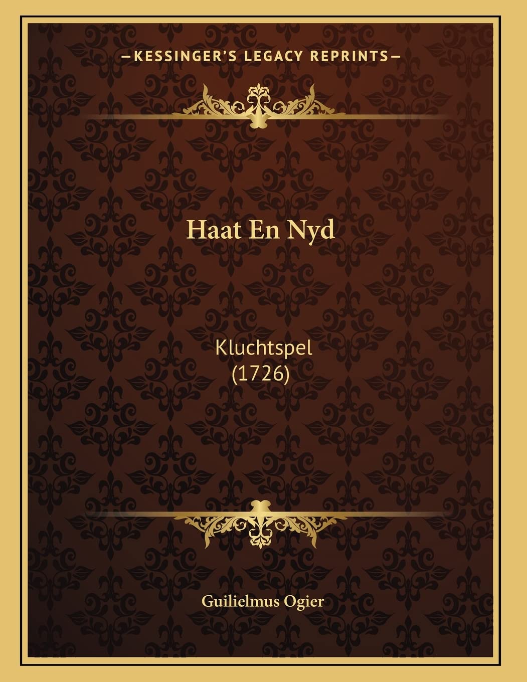 Haat En Nyd: Kluchtspel (1726) Contemporary literature