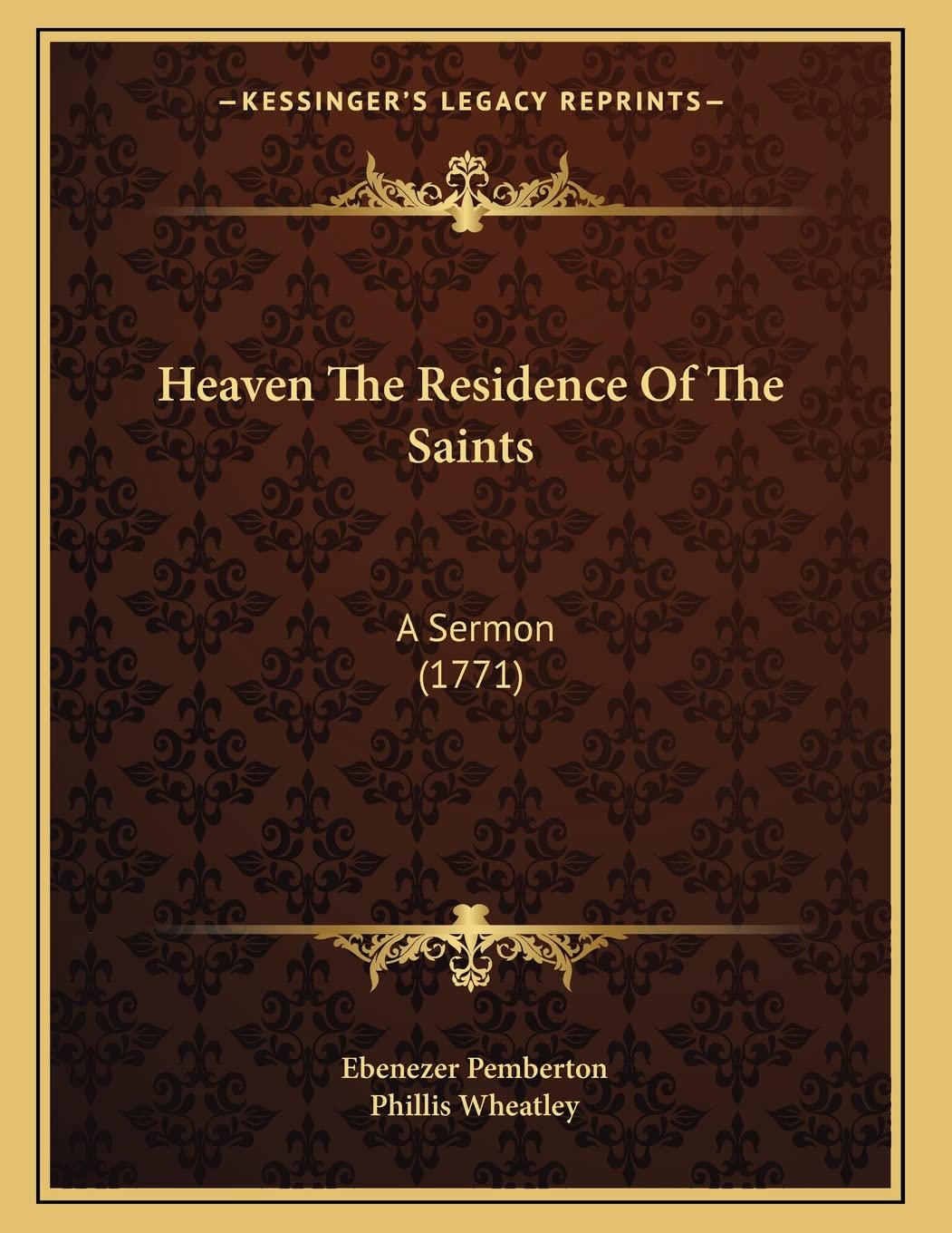 Heaven The Residence Of The Saints: A Sermon (1771) Religion & Esotericism