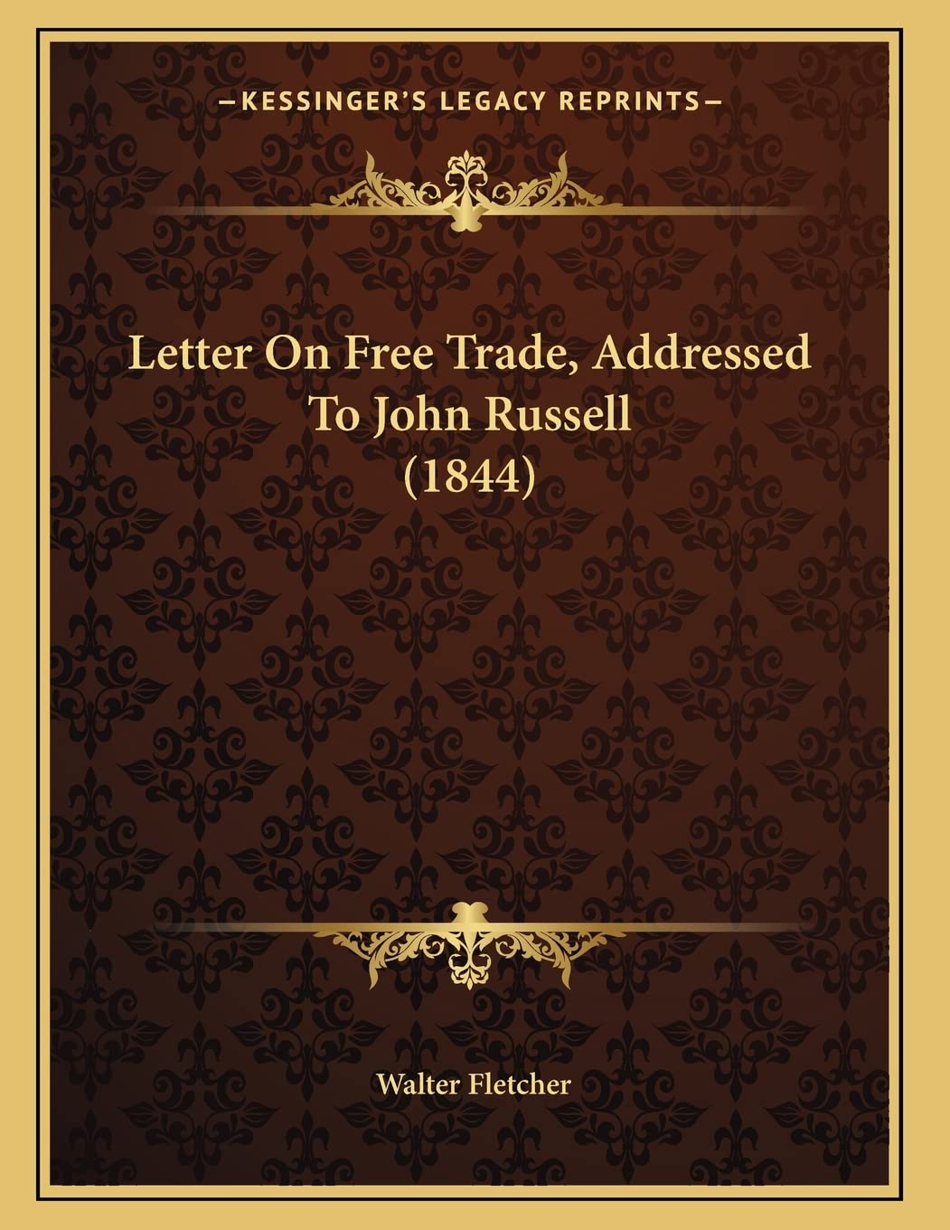 Letter On Free Trade, Addressed To John Russell (1844) Philosophy
