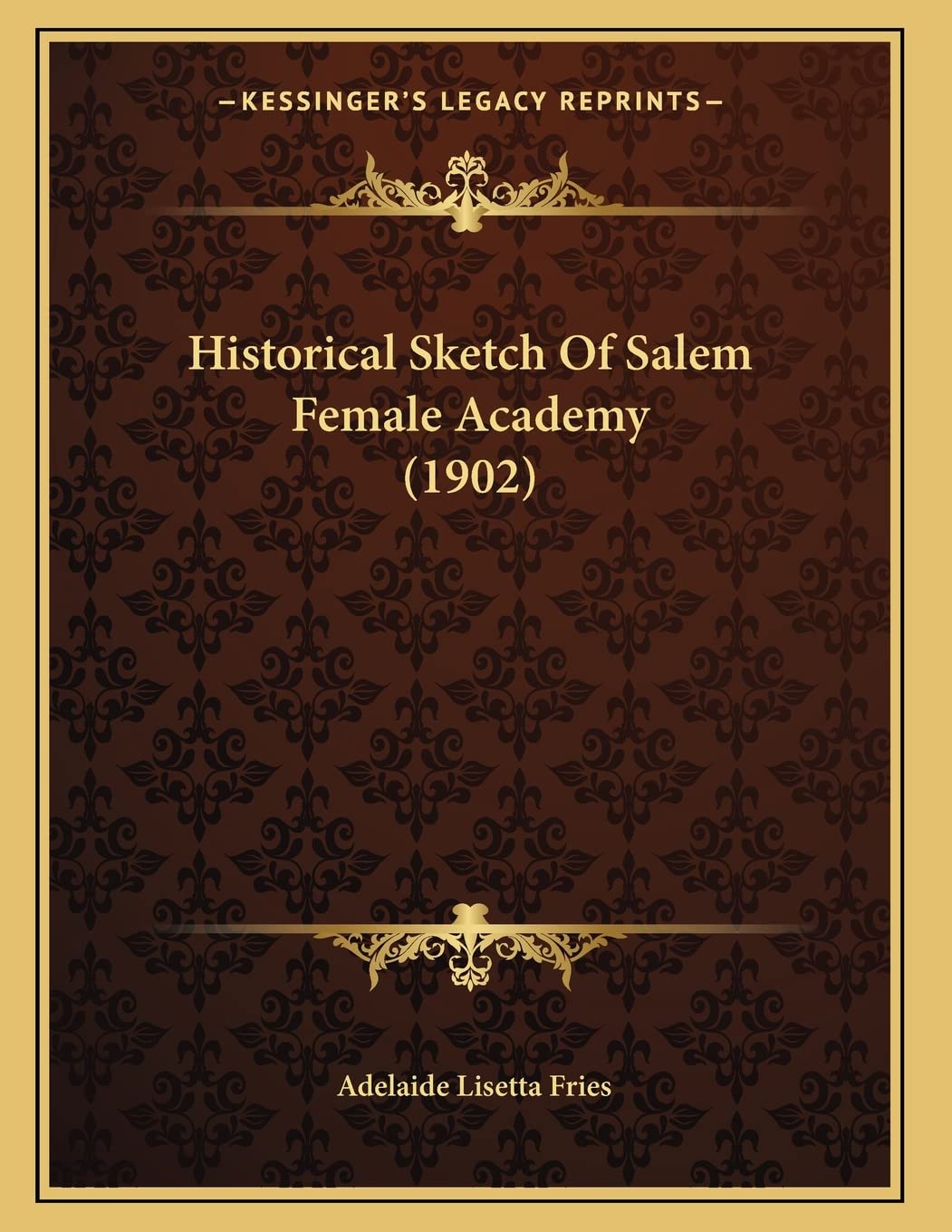 Historical Sketch Of Salem Female Academy (1902) Contemporary literature