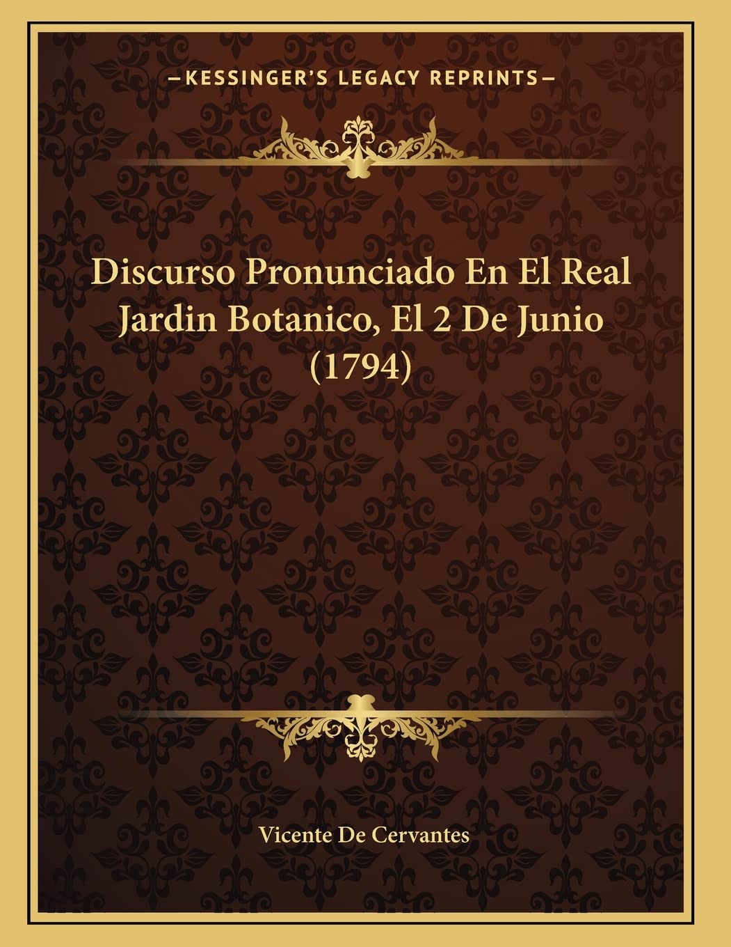 Discurso Pronunciado En El Real Jardin Botanico, El 2 De Junio (1794) Contemporary literature