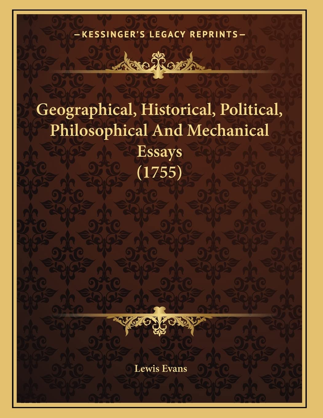 Geographical, Historical, Political, Philosophical And Mechanical Essays (1755) Contemporary literature