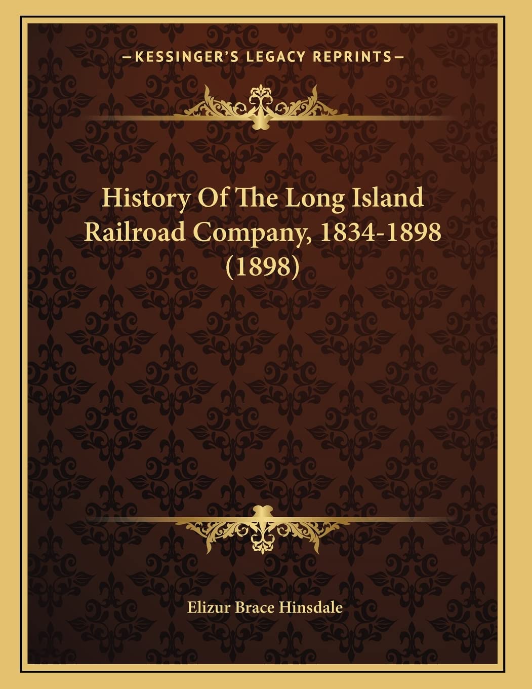 History Of The Long Island Railroad Company, 1834-1898 (1898) Philosophy