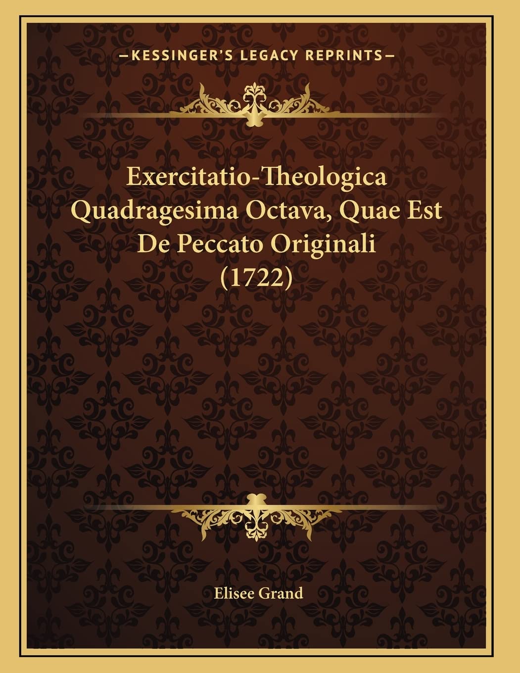 Exercitatio-Theologica Quadragesima Octava, Quae Est De Peccato Originali (1722) Contemporary literature