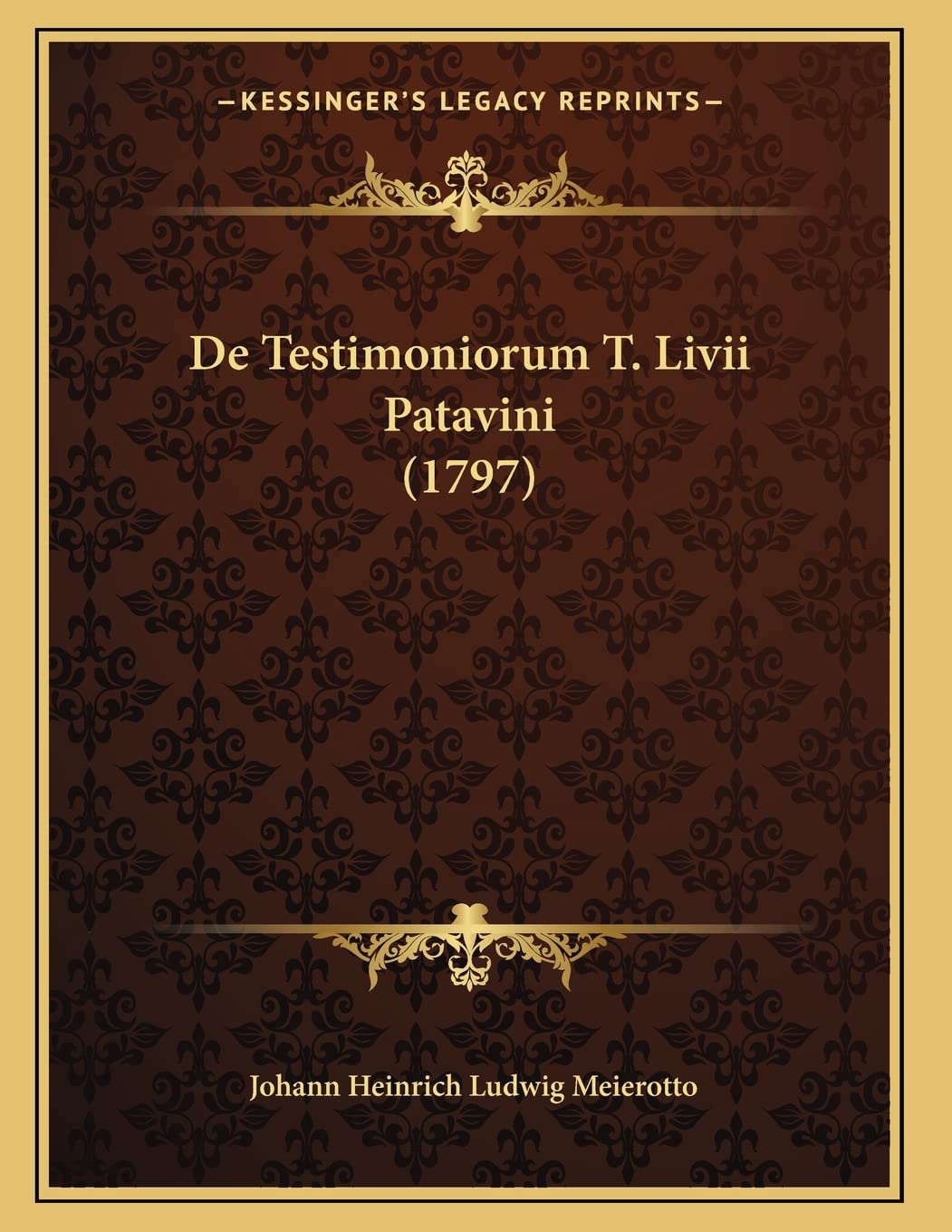 De Testimoniorum T. Livii Patavini (1797) Contemporary literature