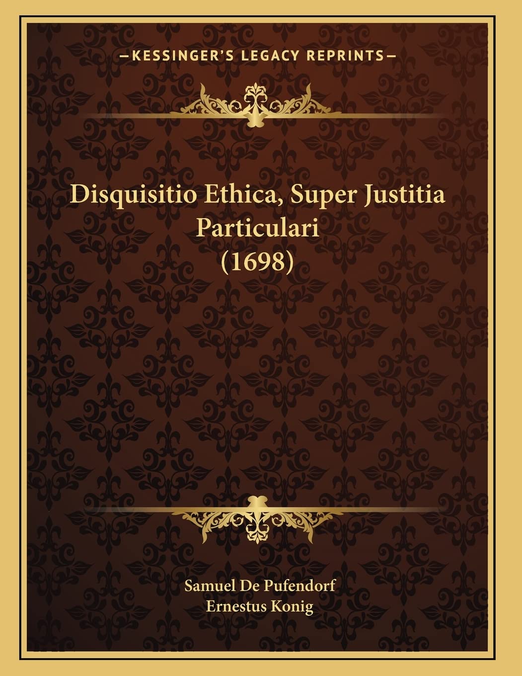 Disquisitio Ethica, Super Justitia Particulari (1698) Contemporary literature