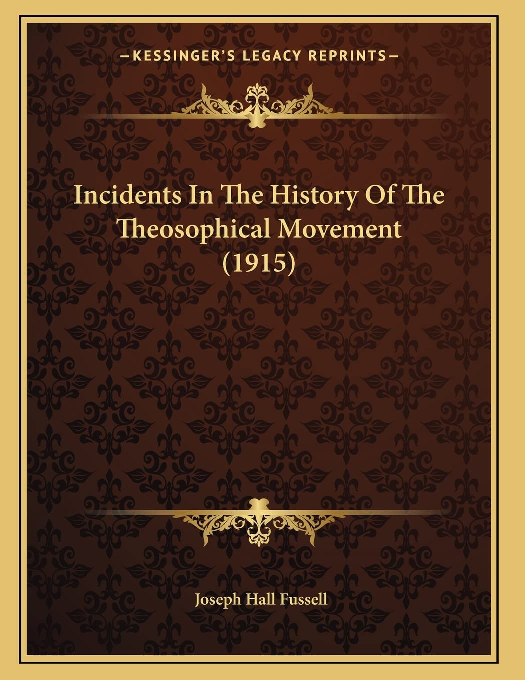 Incidents In The History Of The Theosophical Movement (1915) Philosophy