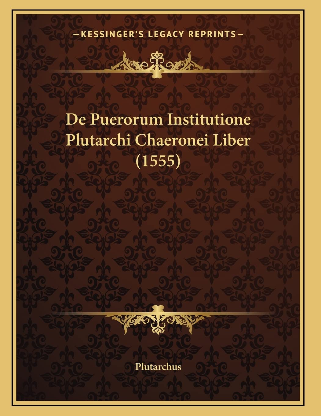 De Puerorum Institutione Plutarchi Chaeronei Liber (1555) Contemporary literature
