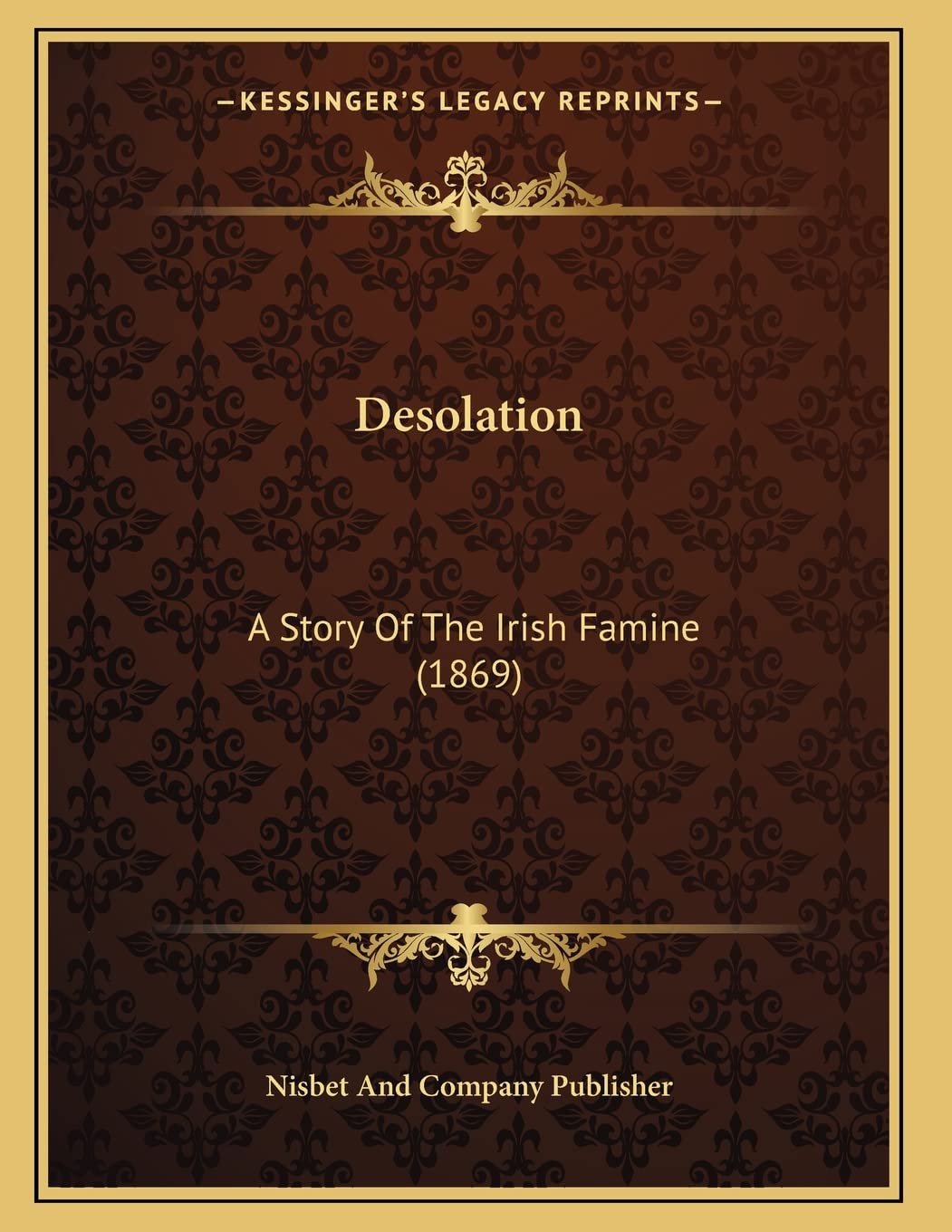 Desolation: A Story Of The Irish Famine (1869) Memories
