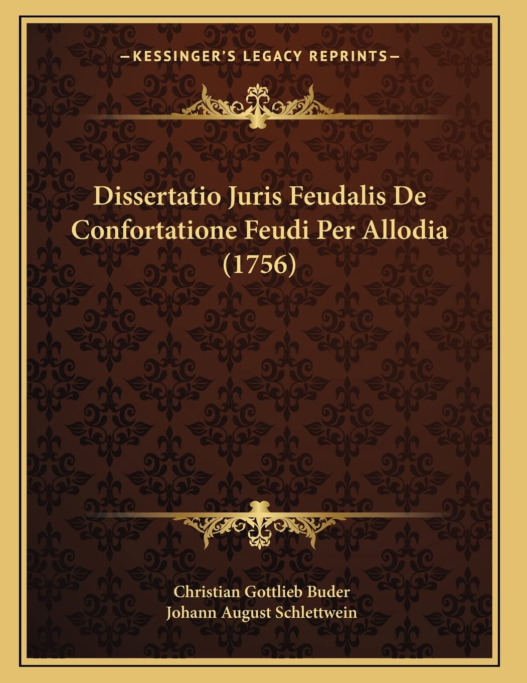 Dissertatio Juris Feudalis De Confortatione Feudi Per Allodia (1756) Contemporary literature