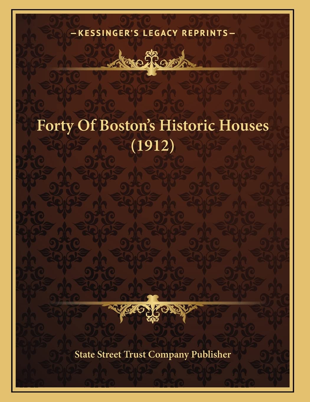 Forty Of Boston's Historic Houses (1912) Contemporary literature Books