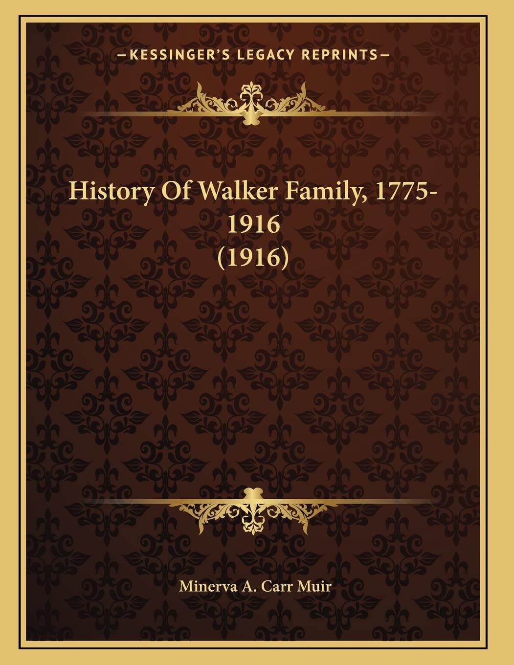 History Of Walker Family, 1775-1916 (1916) Philosophy