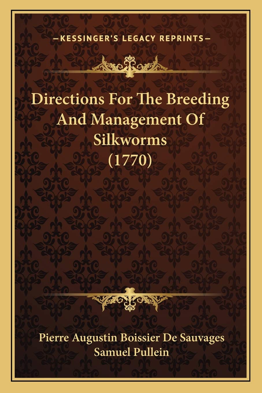 Directions For The Breeding And Management Of Silkworms (1770) Contemporary literature
