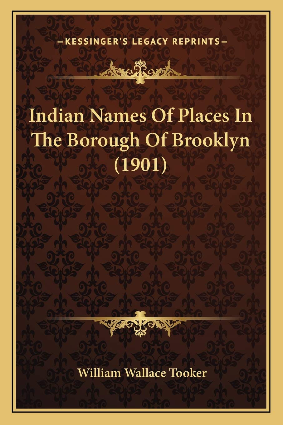 Indian Names Of Places In The Borough Of Brooklyn (1901) General education