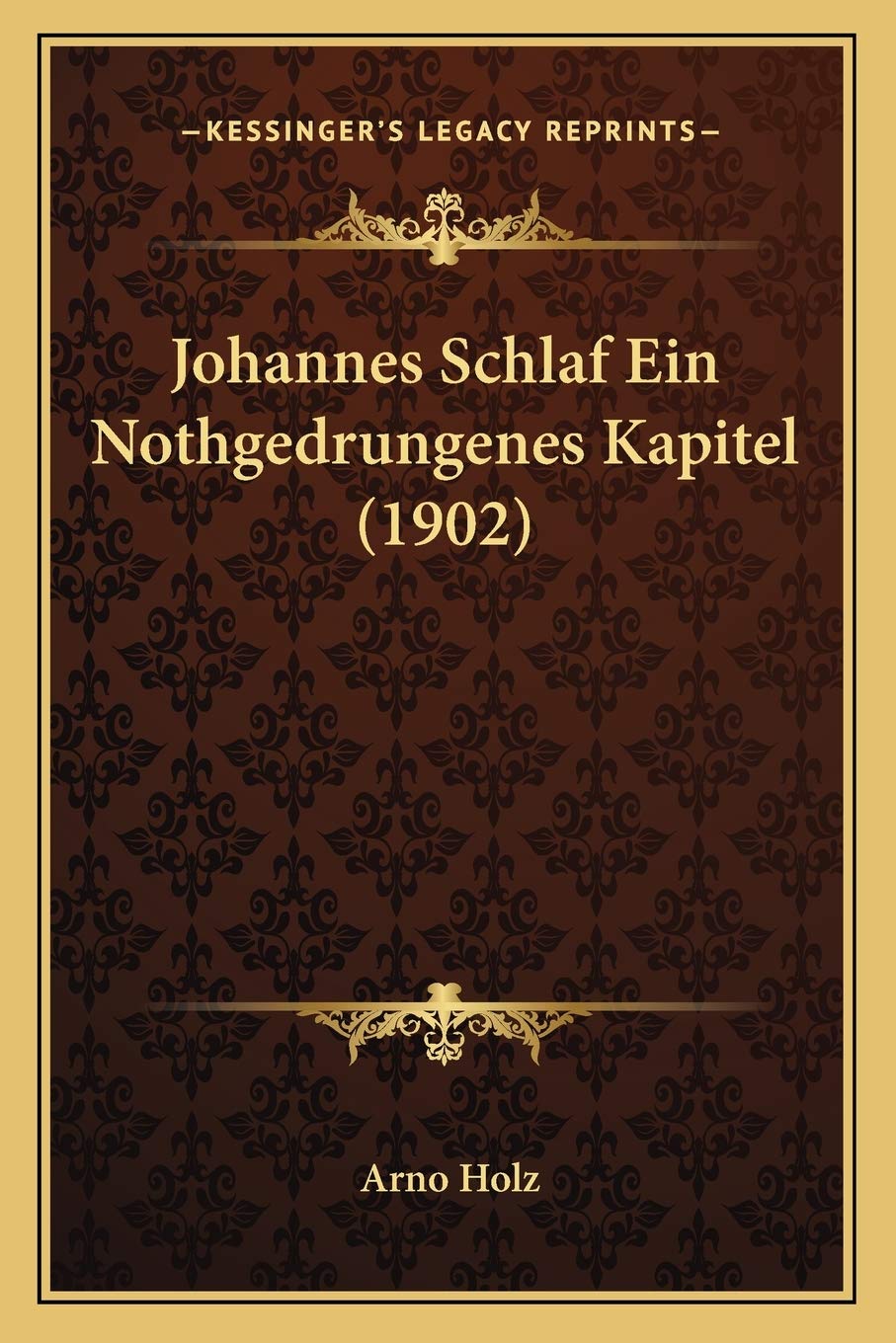 Johannes Schlaf Ein Nothgedrungenes Kapitel (1902) International