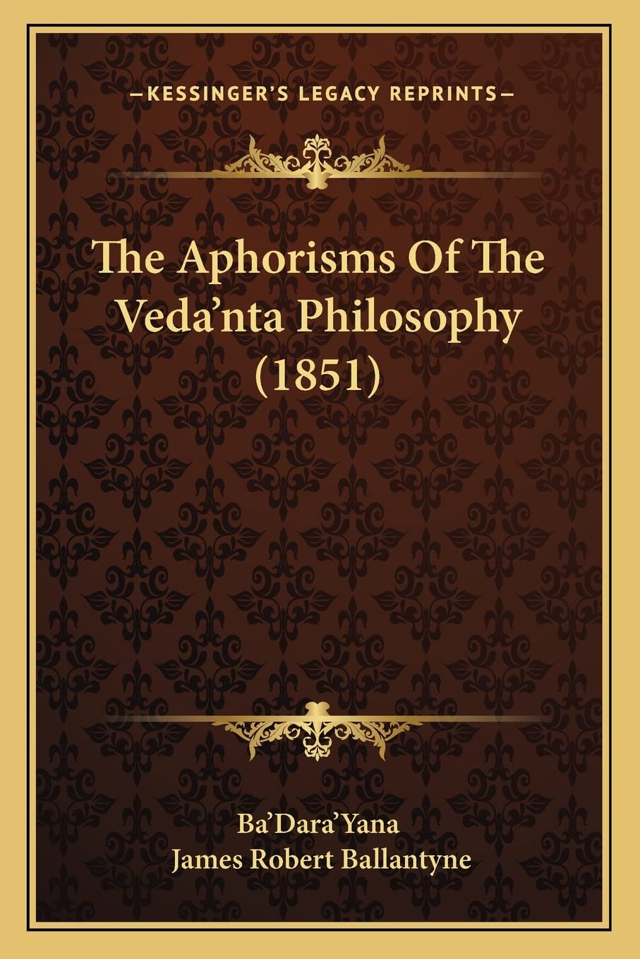 The Aphorisms Of The Veda'nta Philosophy (1851) Contemporary literature