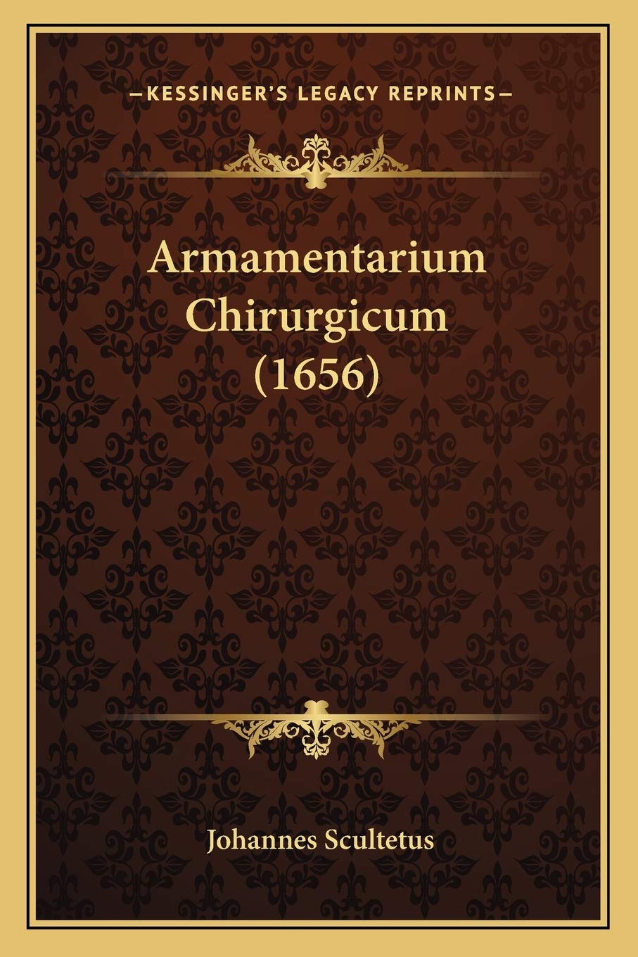 Armamentarium Chirurgicum (1656) Medicine