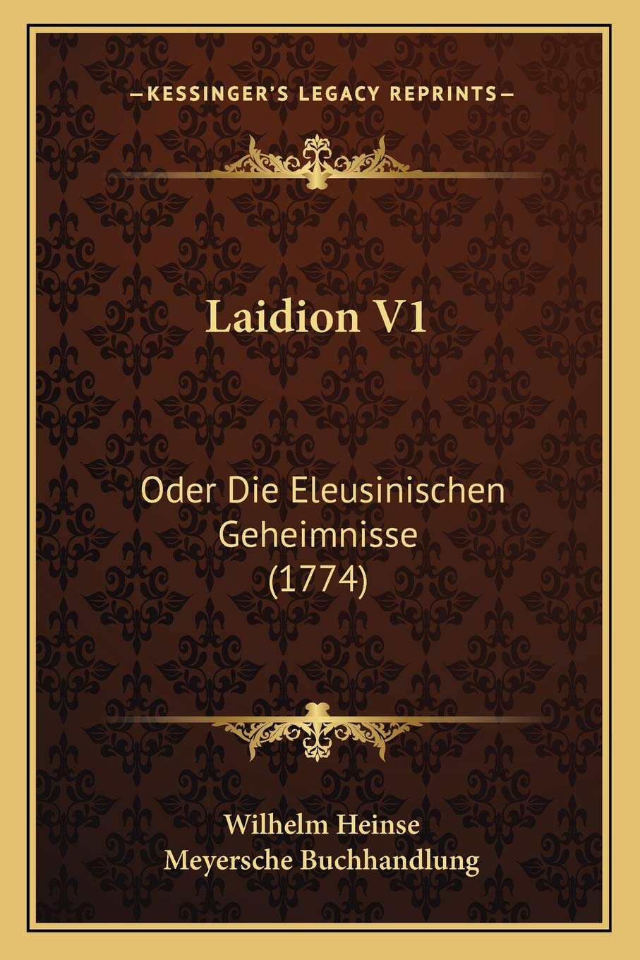 Laidion V1: Oder Die Eleusinischen Geheimnisse (1774) International