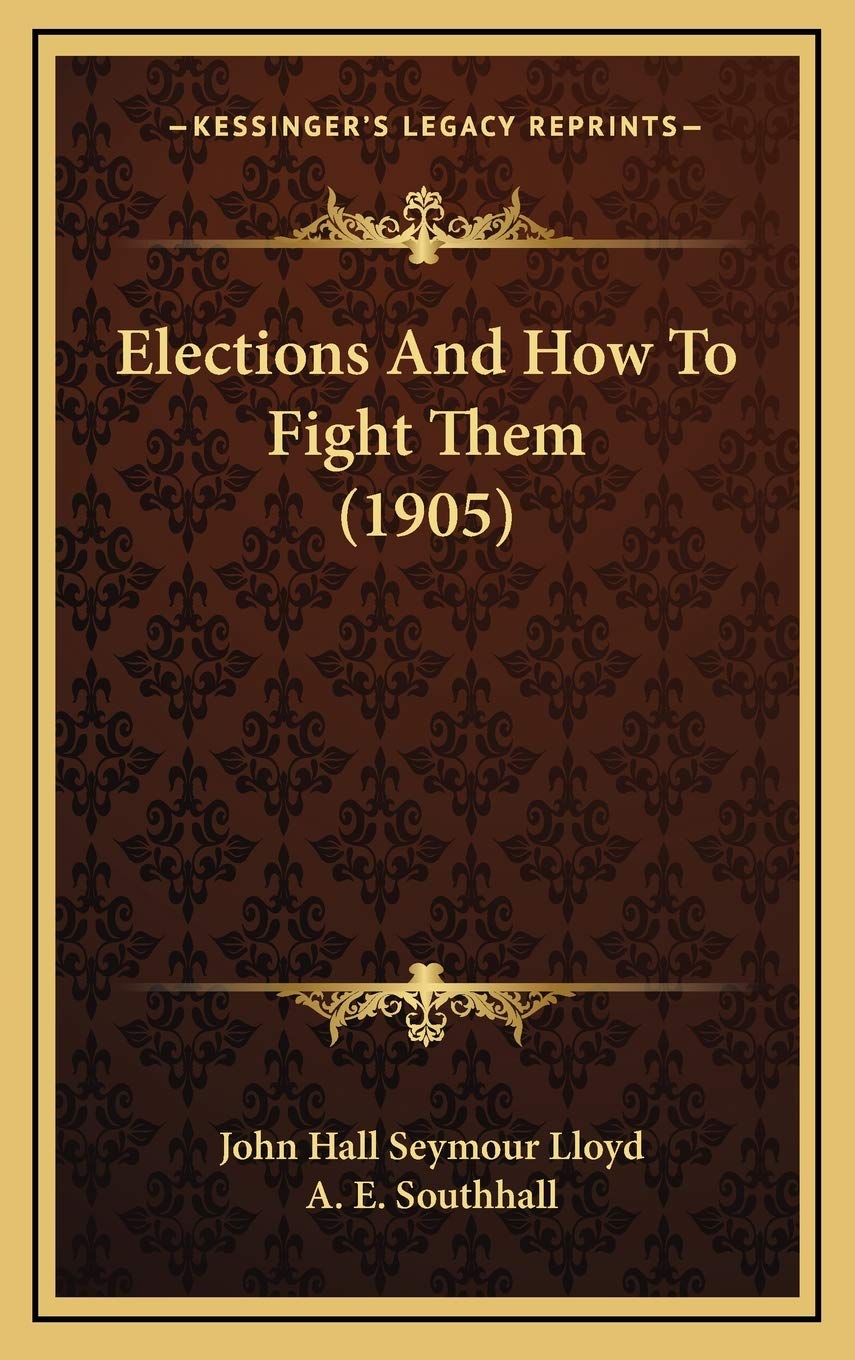 Elections And How To Fight Them (1905) book