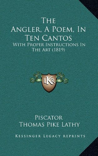 The Angler, a Poem, in Ten Cantos: With Proper Instructions in the Art (1819) book