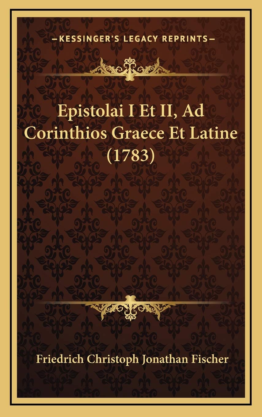 Epistolai I Et II, Ad Corinthios Graece Et Latine (1783) Contemporary literature