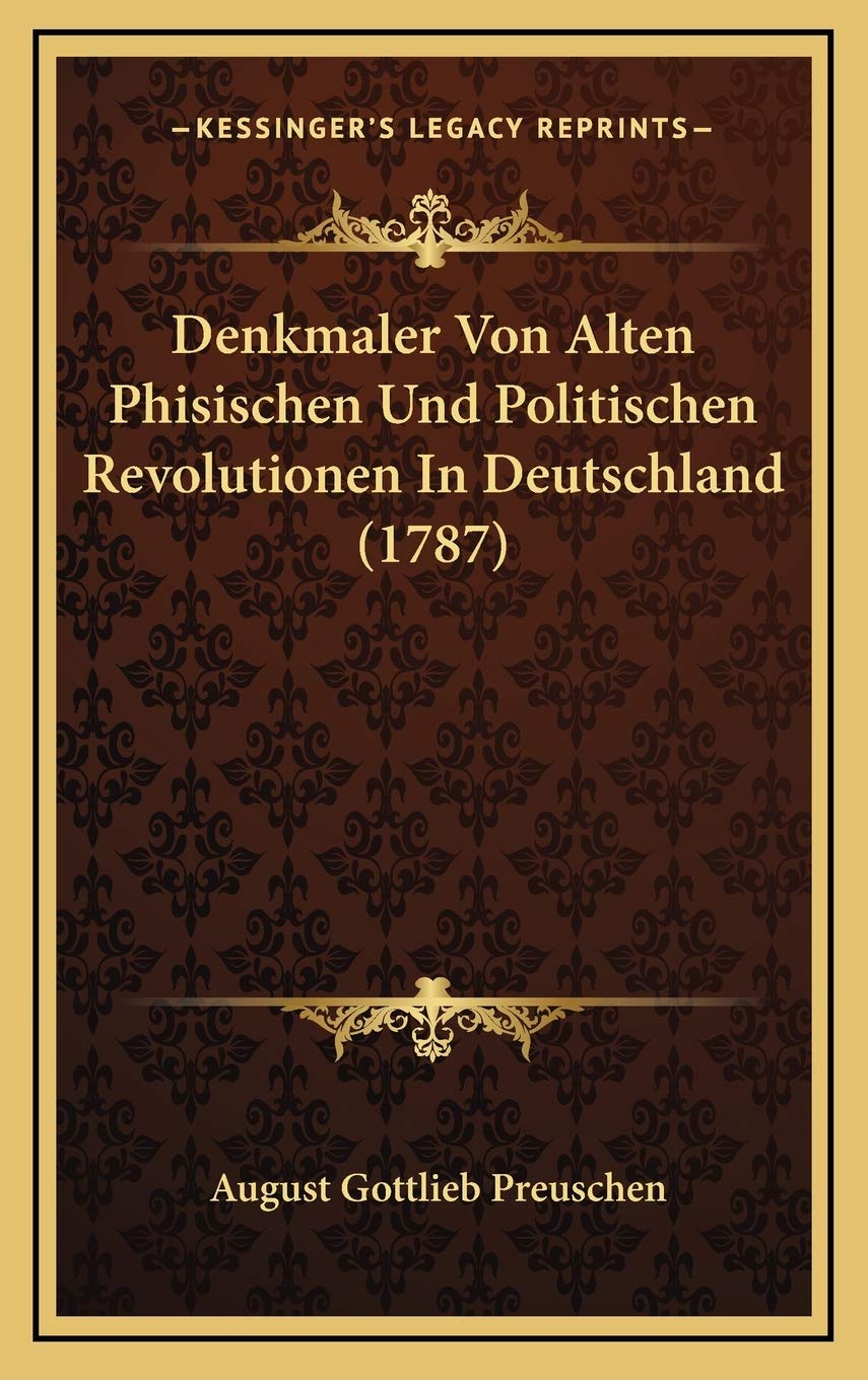 Denkmaler Von Alten Phisischen Und Politischen Revolutionen In Deutschland (1787) Contemporary literature