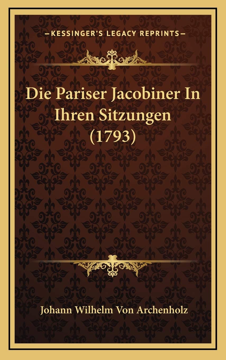 Die Pariser Jacobiner In Ihren Sitzungen (1793) Contemporary literature
