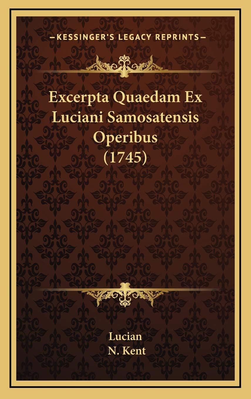 Product Image: Excerpta Quaedam Ex Luciani Samosatensis Operibus (1745)