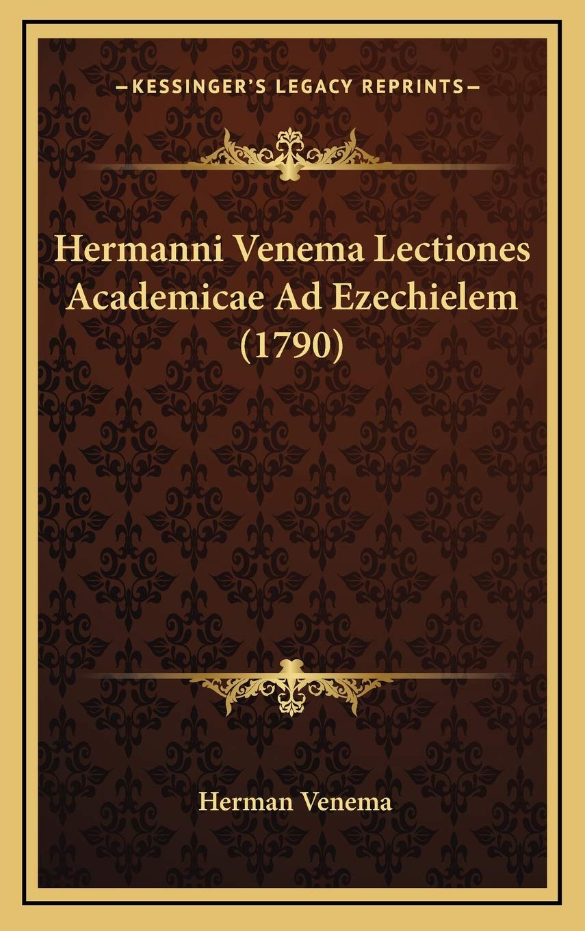 Hermanni Venema Lectiones Academicae Ad Ezechielem (1790) Contemporary literature