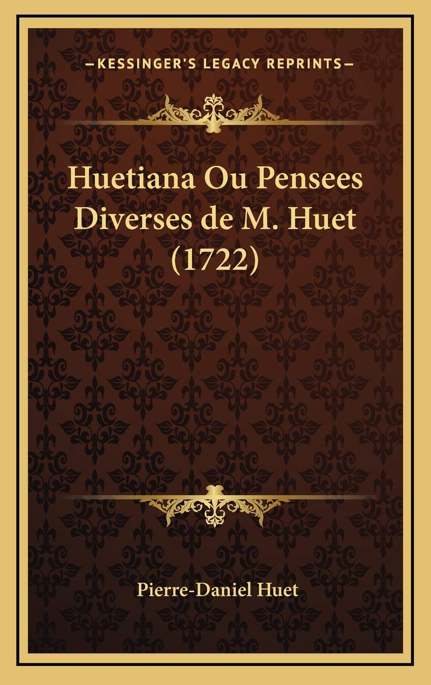 Huetiana Ou Pensees Diverses de M. Huet (1722) Contemporary literature