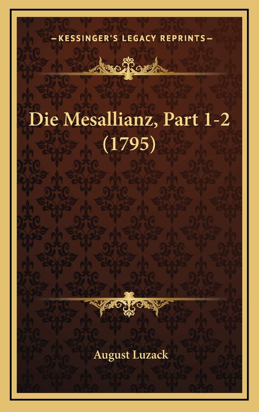 Die Mesallianz, Part 1-2 (1795) Contemporary literature