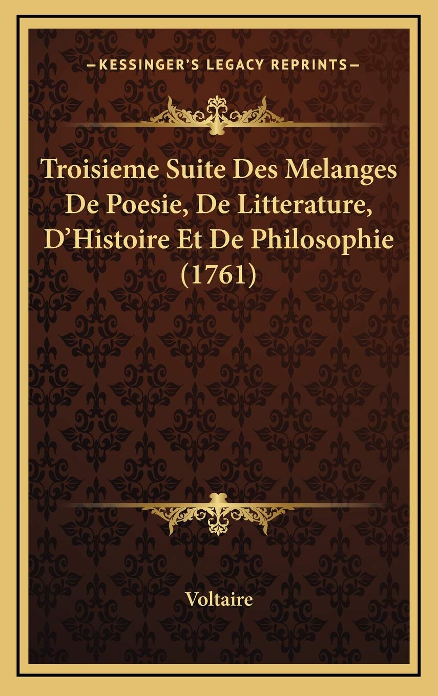 Troisieme Suite Des Melanges De Poesie, De Litterature, D’Histoire Et De Philosophie (1761) Contemporary literature