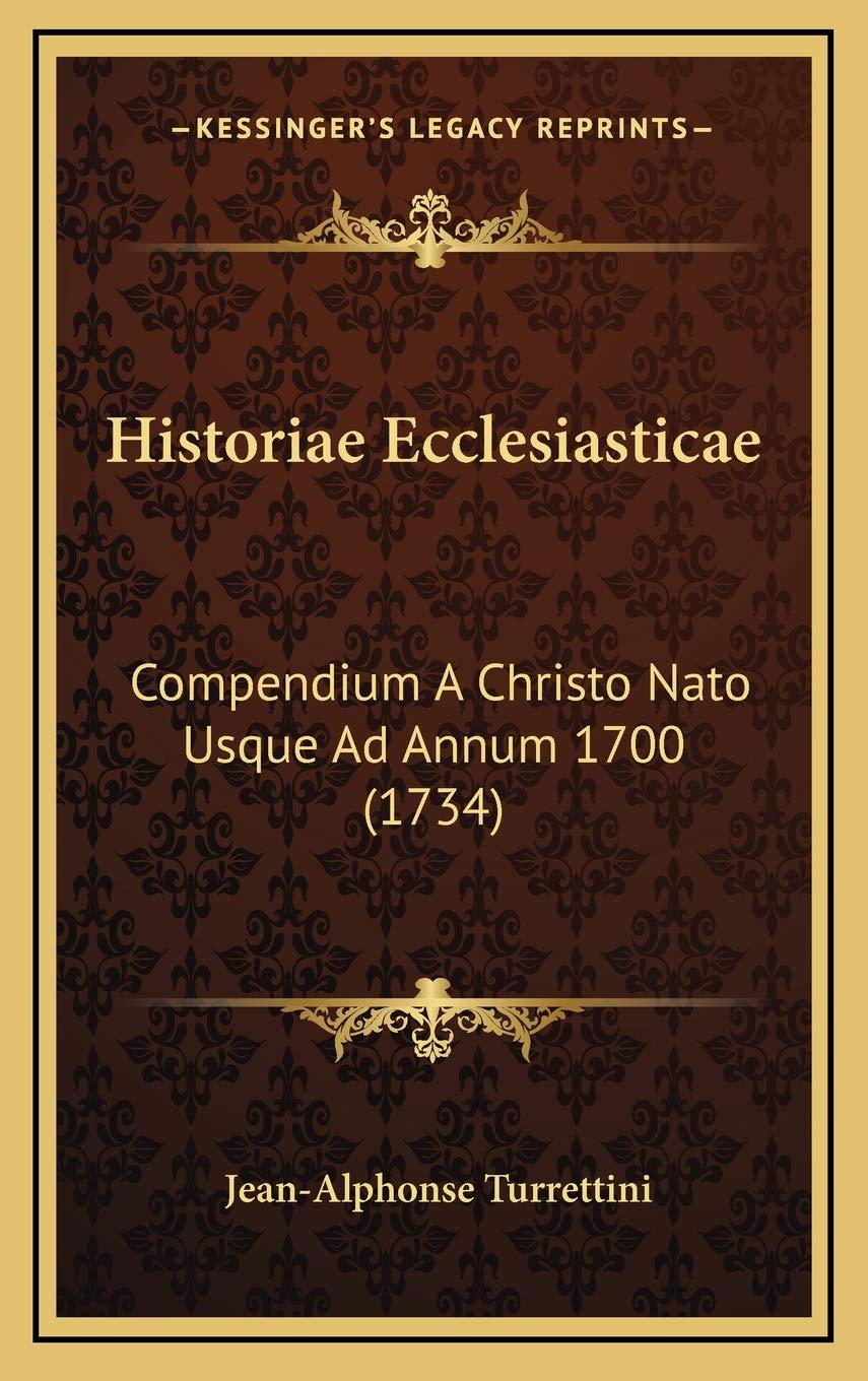 Historiae Ecclesiasticae: Compendium A Christo Nato Usque Ad Annum 1700 (1734) Contemporary literature