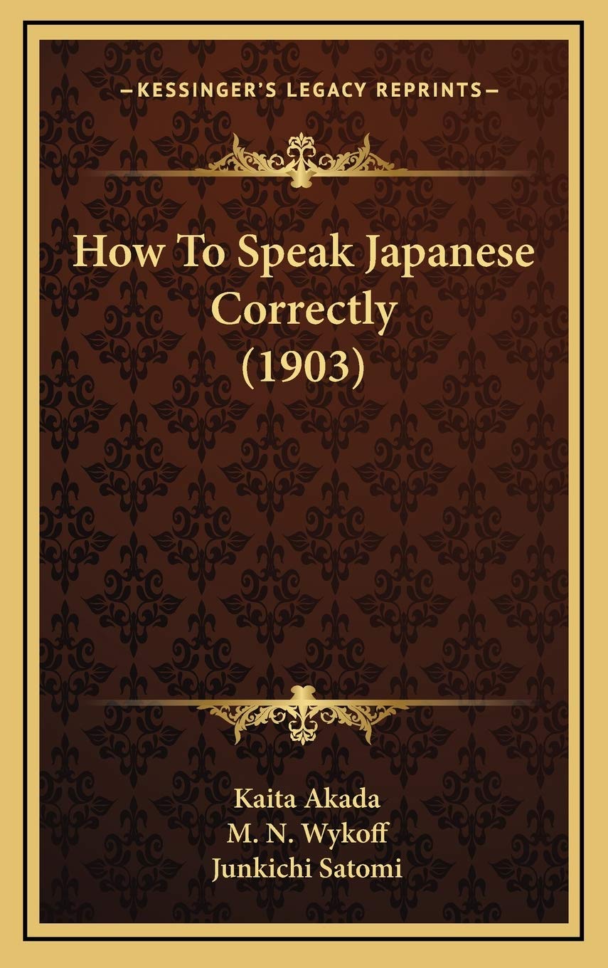 How To Speak Japanese Correctly (1903) Social Sciences
