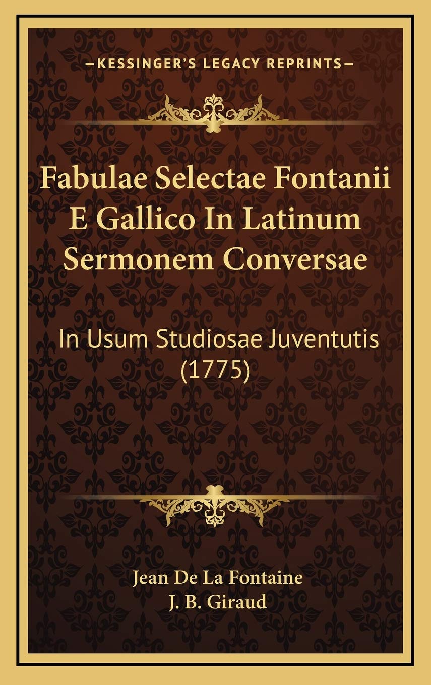 Fabulae Selectae Fontanii E Gallico In Latinum Sermonem Conversae: In Usum Studiosae Juventutis (1775) Contemporary literature
