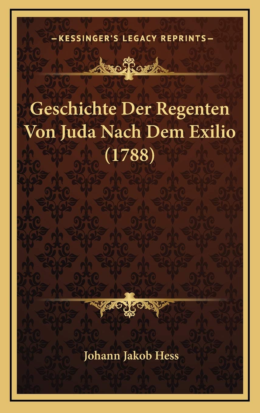 Geschichte Der Regenten Von Juda Nach Dem Exilio (1788) Contemporary literature