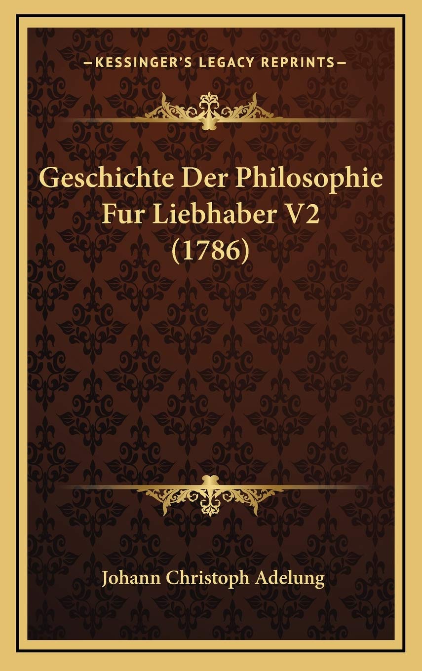Geschichte Der Philosophie Fur Liebhaber V2 (1786) Contemporary literature