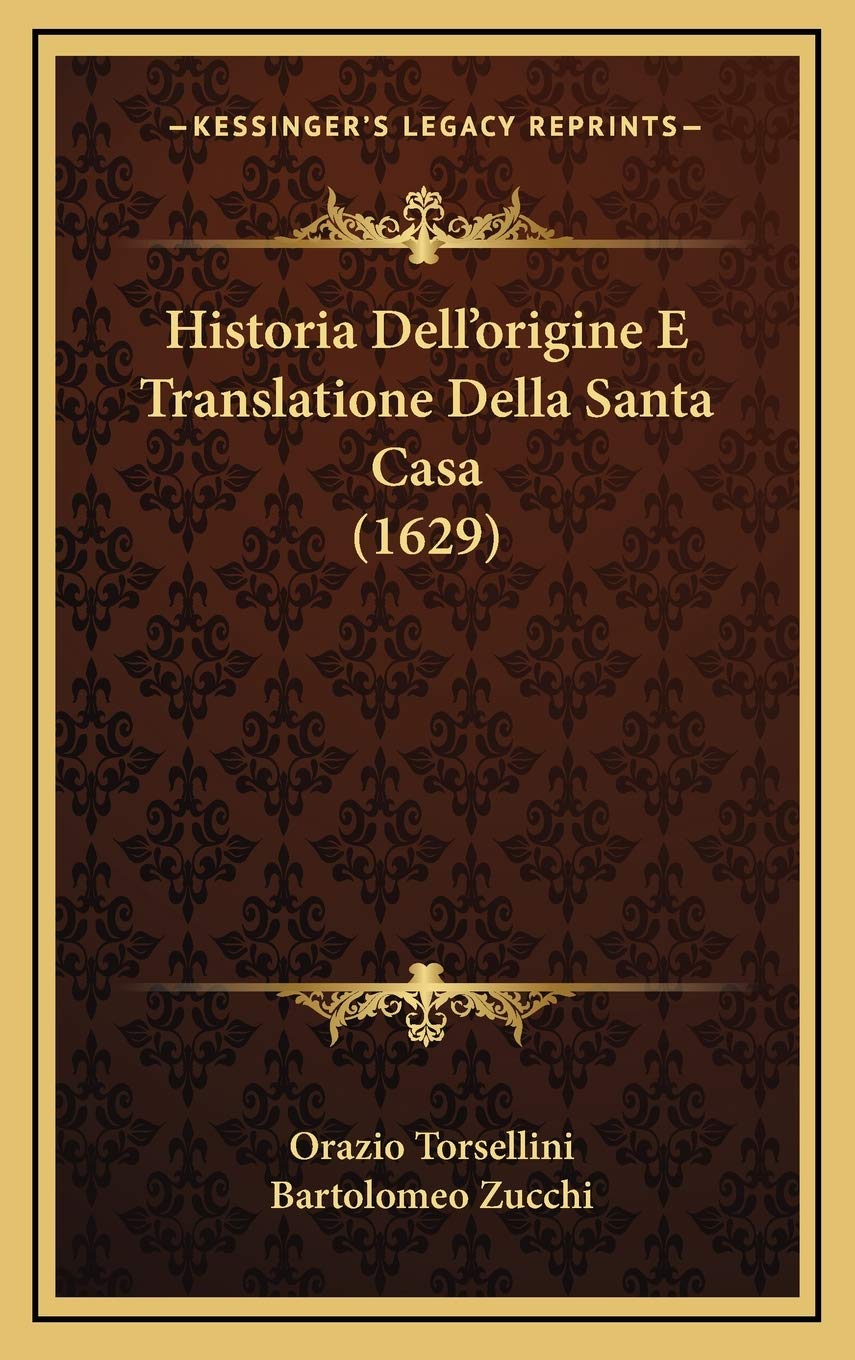 Historia Dell’origine E Translatione Della Santa Casa (1629) Contemporary literature