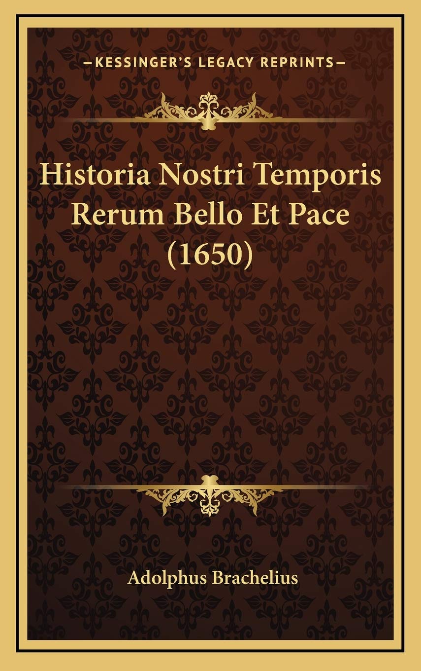 Historia Nostri Temporis Rerum Bello Et Pace (1650) Contemporary literature