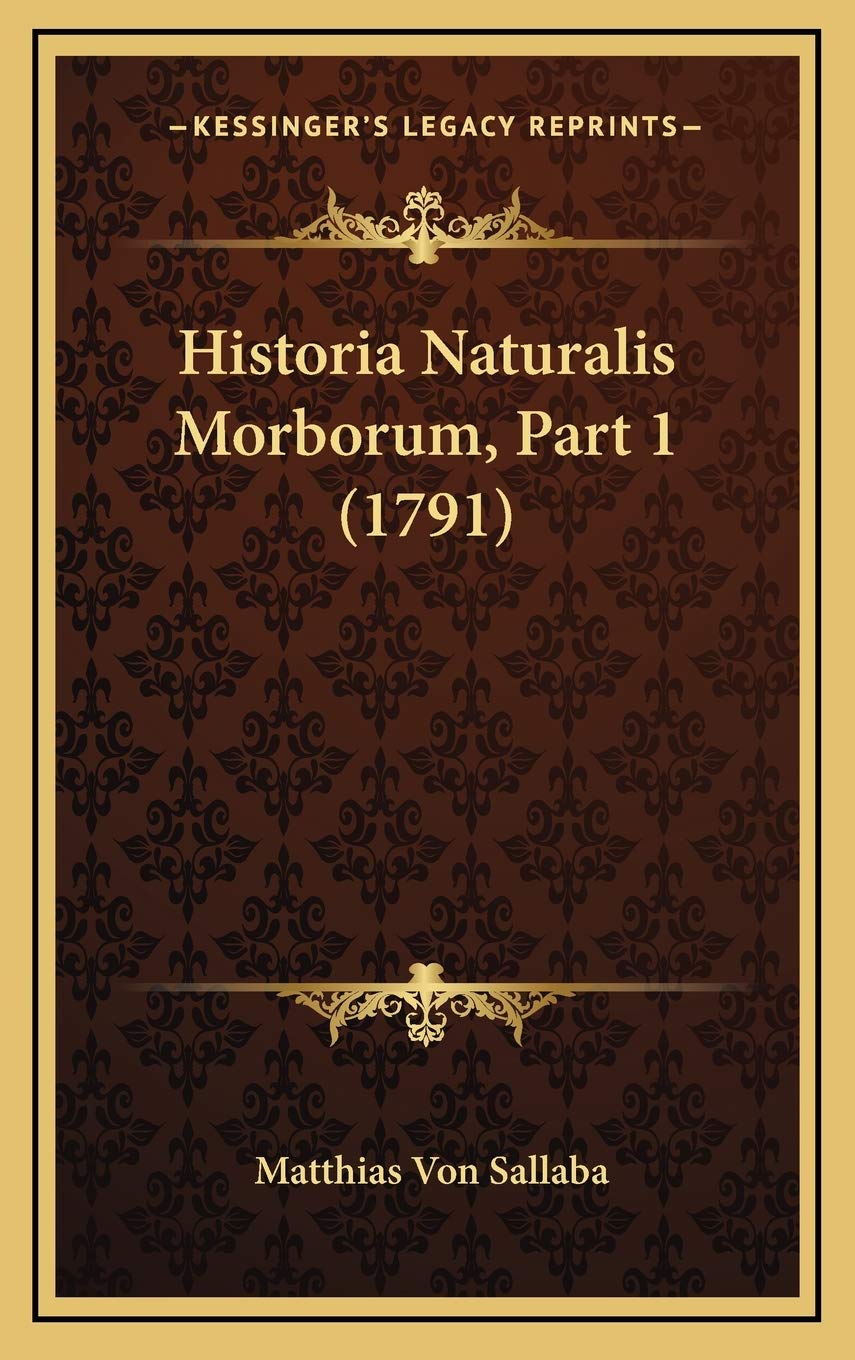 Historia Naturalis Morborum, Part 1 (1791) Contemporary literature