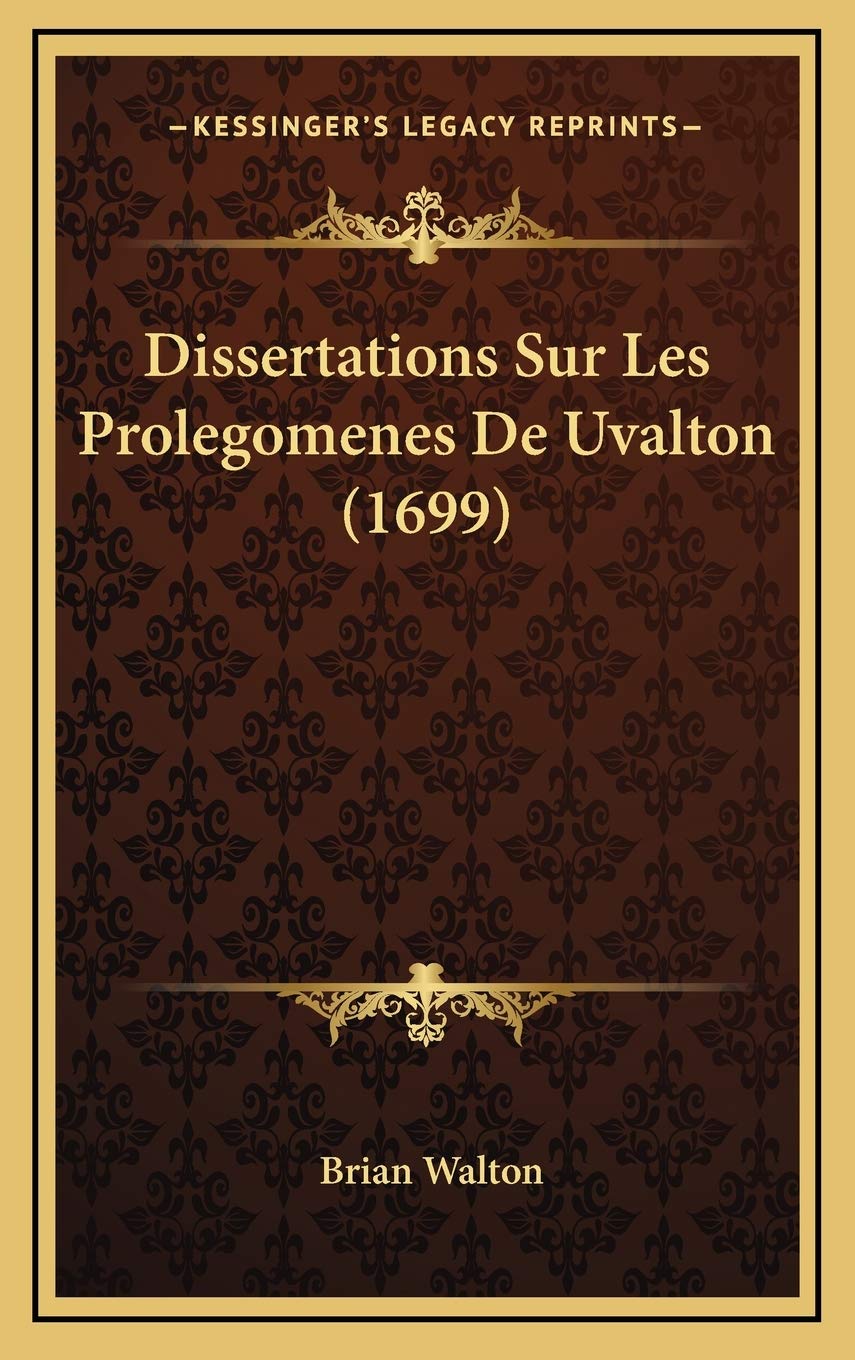 Dissertations Sur Les Prolegomenes De Uvalton (1699) Contemporary literature