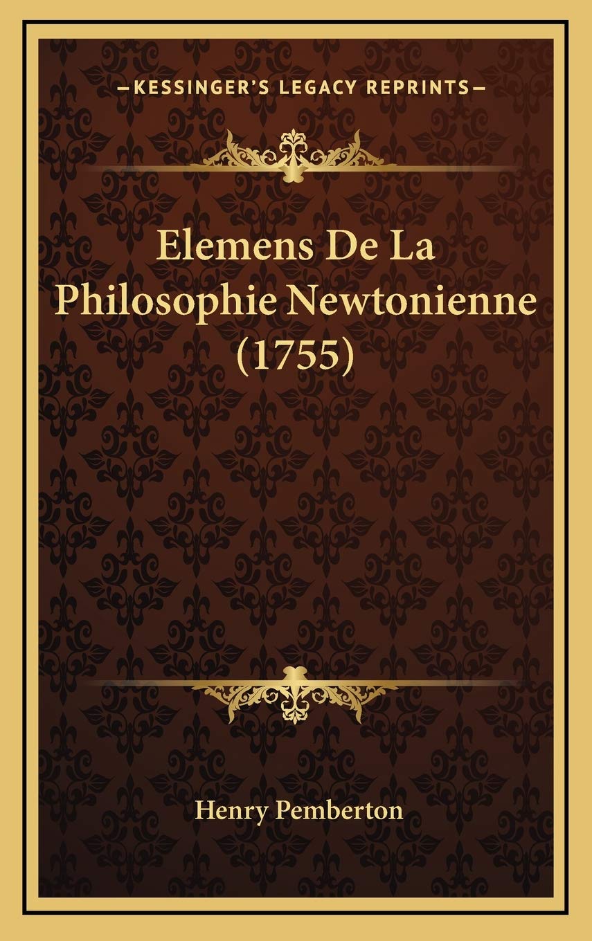 Elemens De La Philosophie Newtonienne (1755) Contemporary literature