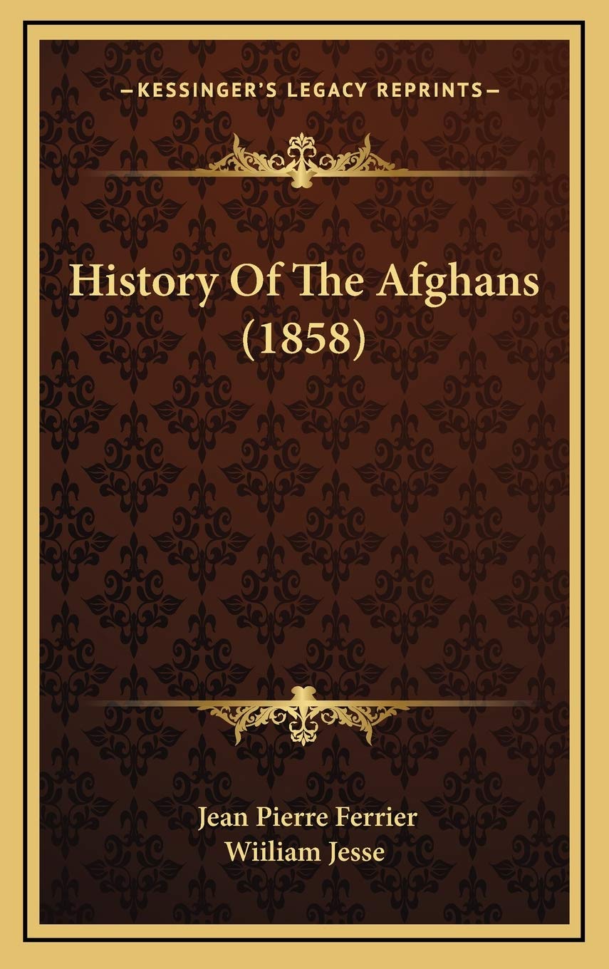 History Of The Afghans (1858) Politics & History