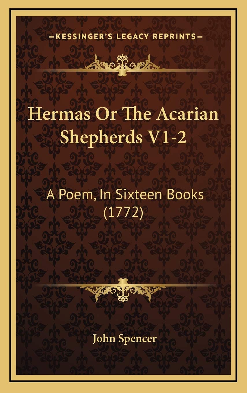 Hermas Or The Acarian Shepherds V1-2: A Poem, In Sixteen Books (1772) Poetry