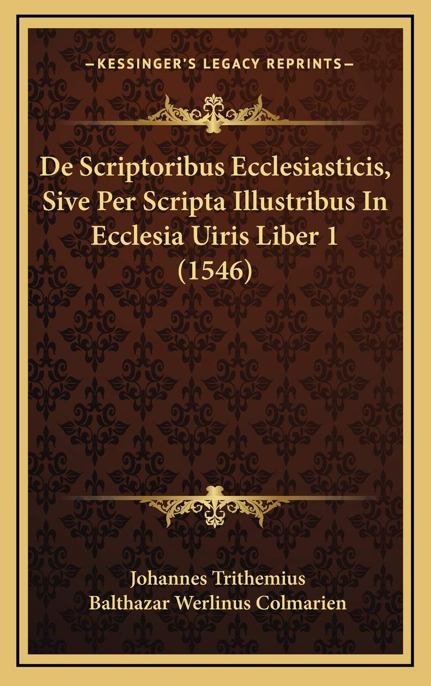 Product Image: De Scriptoribus Ecclesiasticis, Sive Per Scripta Illustribus In Ecclesia Uiris Liber 1 (1546)