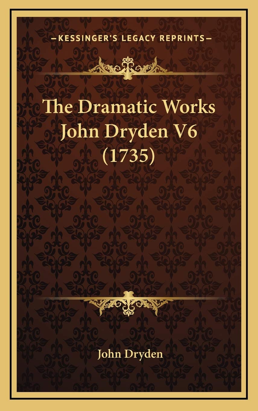 Product Image: The Dramatic Works John Dryden V6 (1735)