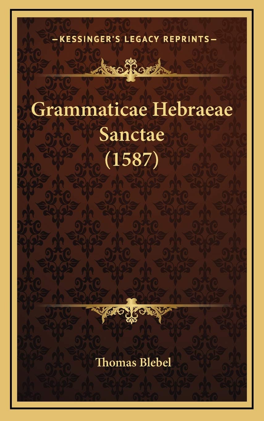 Product Image: Grammaticae Hebraeae Sanctae (1587)
