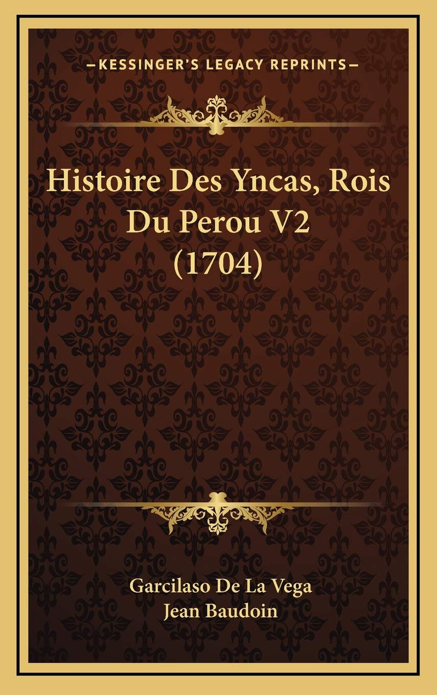 Histoire Des Yncas, Rois Du Perou V2 (1704) Contemporary literature