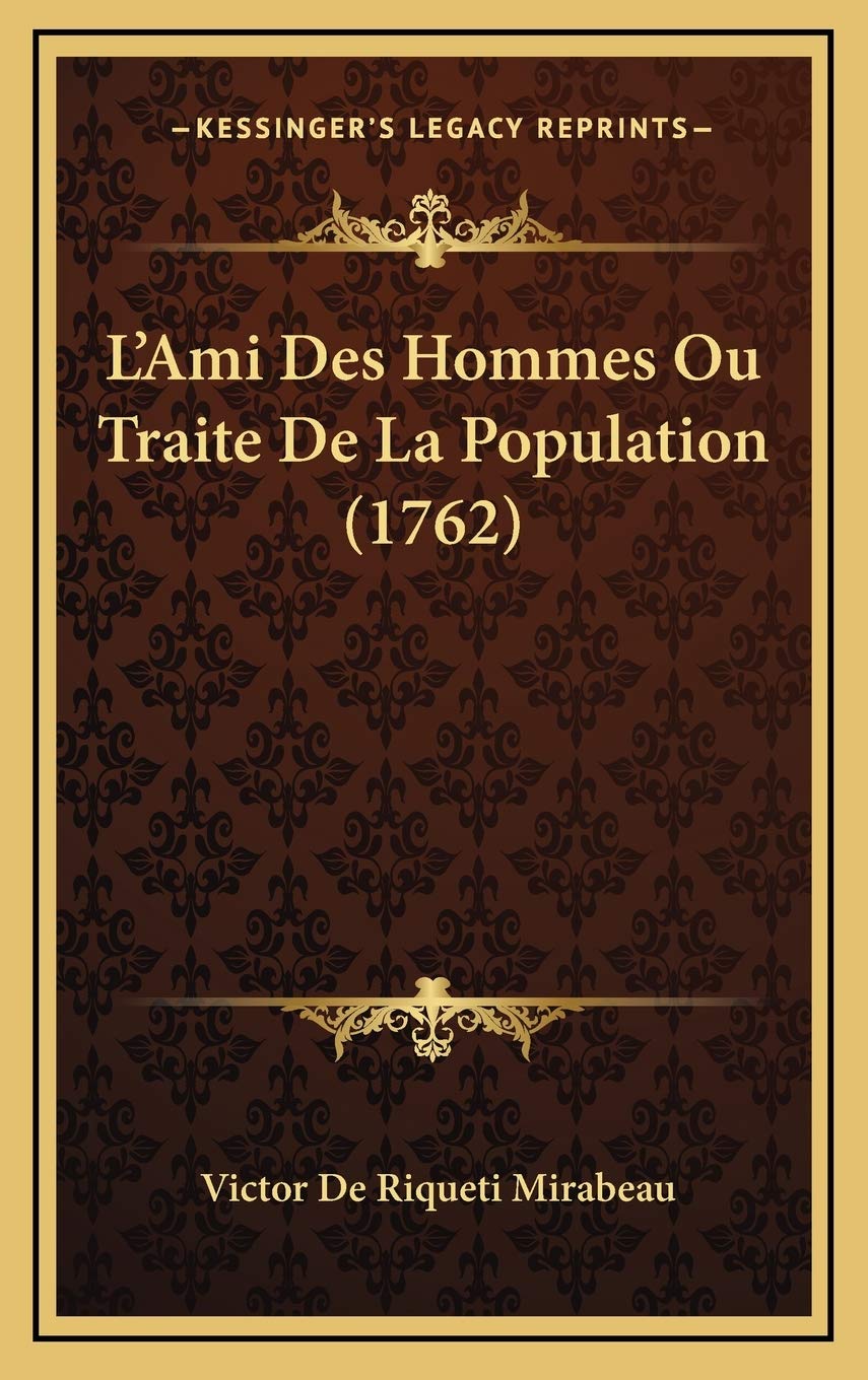 L’Ami Des Hommes Ou Traite De La Population (1762) Contemporary literature